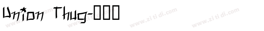 Union Thug字体转换